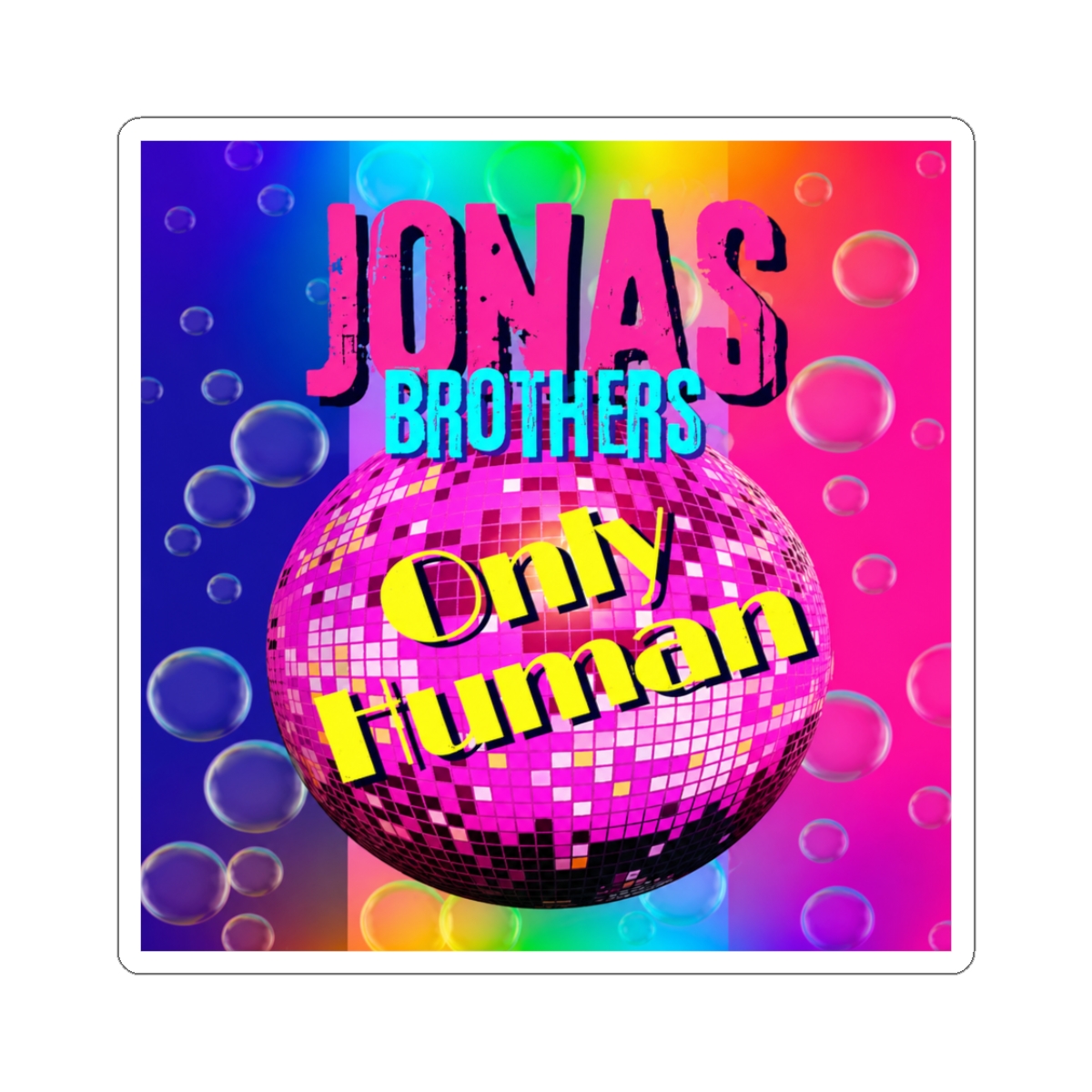 Only Human Jonas Brothers Fan Design Sticker - Official stickers merchandise