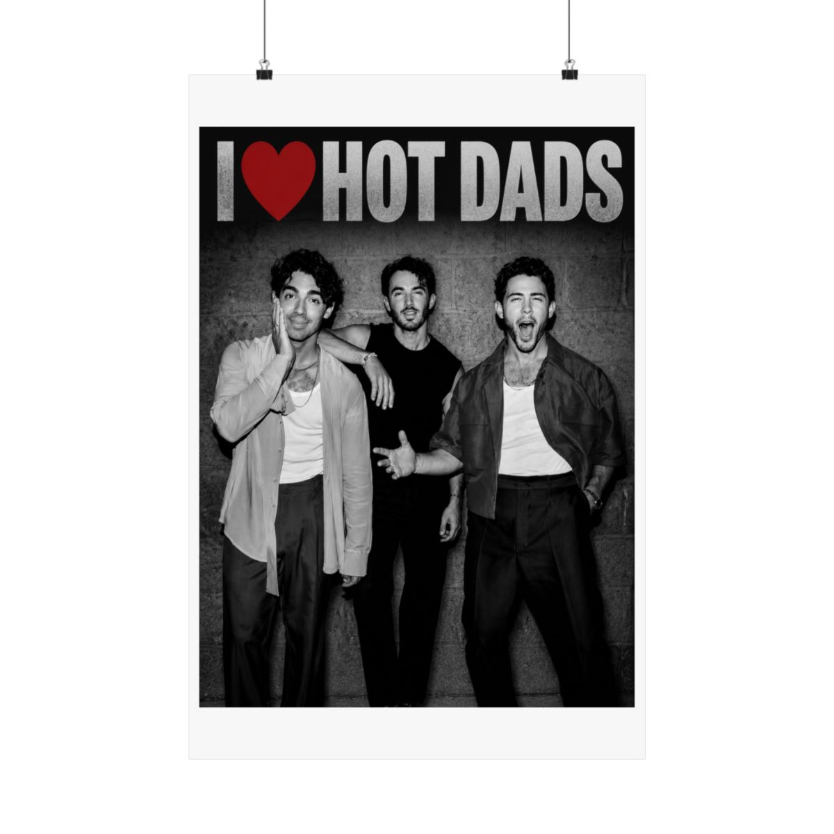 I Love Hot Dads, In My Jonas Brothers Posters and Art - Official posters merchandise